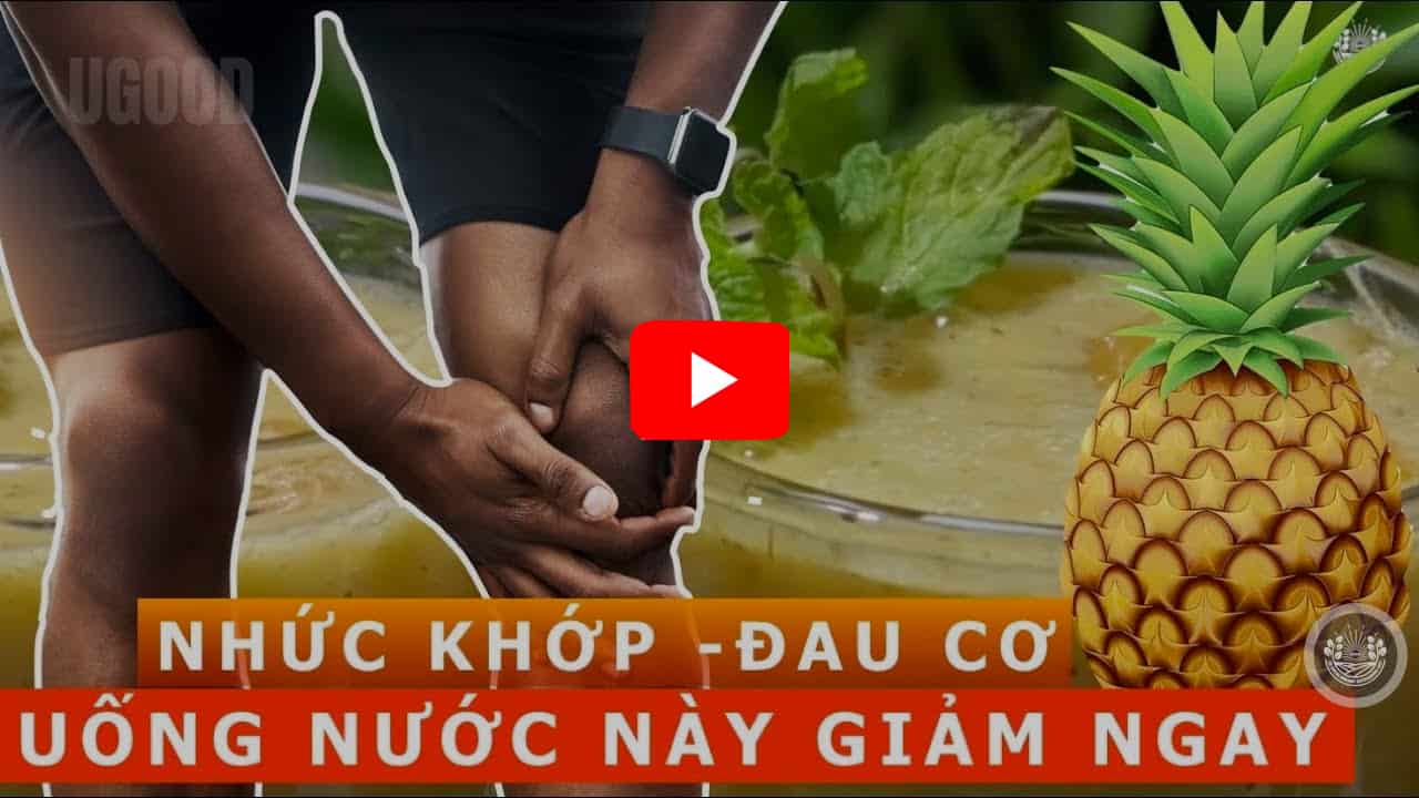 ĐAU KHỚP GỐI- Cách Làm Nước Dứa Yến Mạch Sẽ Giúp Bạn Giảm Đau Đầu Gối Và Cơ Khớp Chỉ Sau 1 Tuần.001