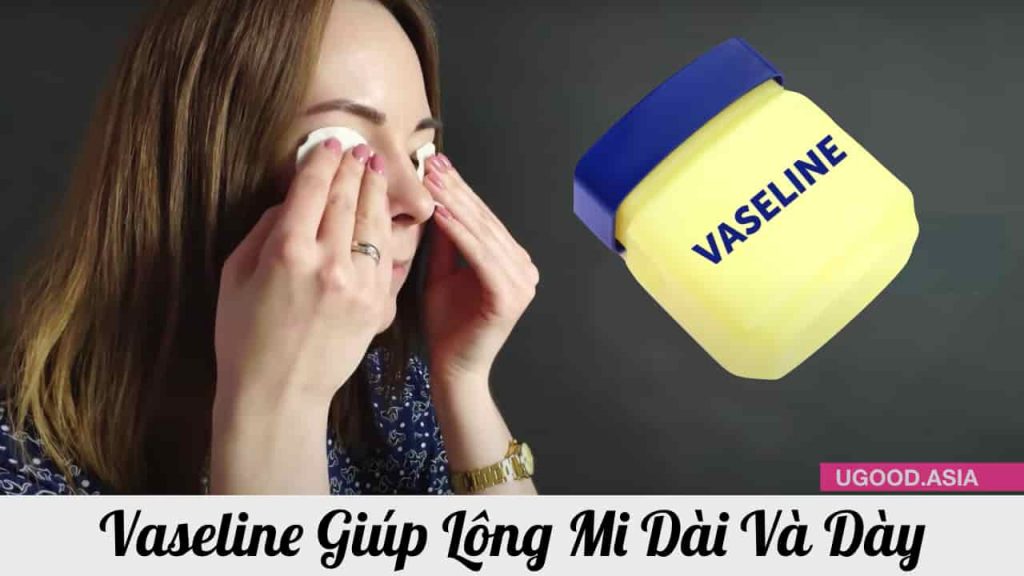 Vaseline Giúp Lông Mi Dài Và Dày Nhanh Tại Nhà Với Các Nguyên Liệu Tự Nhiên