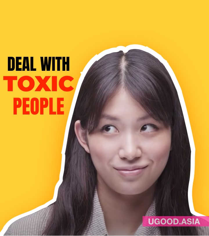 15 Tips To Deal With Toxic People That Been Advised From Intelligent People